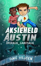 Icon image Aksieheld Austin: Operasie sabotasie