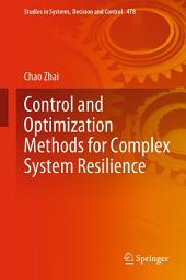 Icon image Control and Optimization Methods for Complex System Resilience