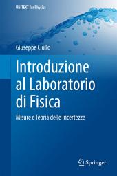 Icon image Introduzione al Laboratorio di Fisica: Misure e Teoria delle Incertezze