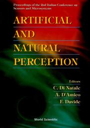 Icon image Artificial And Natural Perception: Proceedings Of The 2nd Italian Conference On Sensors And Microsystems