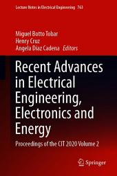 Icon image Recent Advances in Electrical Engineering, Electronics and Energy: Proceedings of the CIT 2020 Volume 2