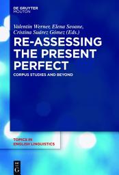 Icon image Re-assessing the Present Perfect