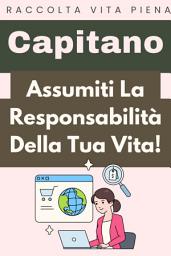 Icon image Assumiti La Responsabilità Della Tua Vita!