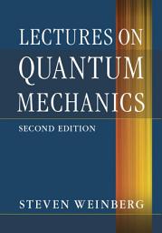 Icon image Lectures on Quantum Mechanics: Edition 2