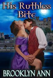 Icon image His Ruthless Bite: A Regency Vampire Romance