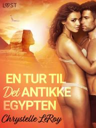 Icon image En Tur til Det Antikke Egypten - erotisk novelle