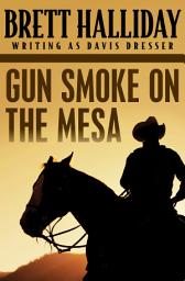 Icon image Gun Smoke on the Mesa