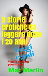 Icon image 9 Storie Erotiche da leggere dopo i 20 anni