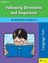 Icon image Following Directions and Sequences: Reading Well in Grades 2-3