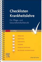 Icon image Checklisten Krankheitslehre: Für Pflege und Gesundheitsfachberufe, Ausgabe 5