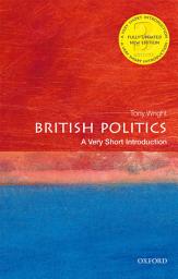 Icon image British Politics: A Very Short Introduction: Edition 3