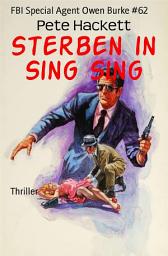 Icon image Sterben in Sing Sing: FBI Special Agent Owen Burke #62