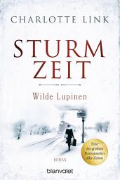 Icon image Sturmzeit - Wilde Lupinen: Roman