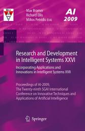 Icon image Research and Development in Intelligent Systems XXVI: Incorporating Applications and Innovations in Intelligent Systems XVII