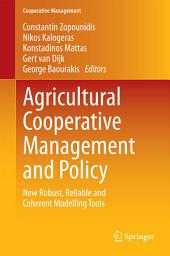 Icon image Agricultural Cooperative Management and Policy: New Robust, Reliable and Coherent Modelling Tools