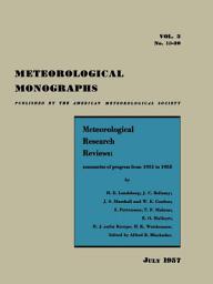 Icon image Meteorological Research Reviews: Summaries of Progress from 1951 to 1955. Physics of the Upper Atmosphere.