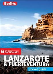 Icon image Berlitz Pocket Guide Lanzarote & Fuerteventura (Travel Guide eBook): Edition 5