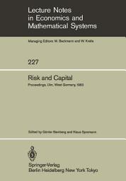 Icon image Risk and Capital: Proceedings of the 2nd Summer Workshop on Risk and Capital Held at the University of Ulm, West Germany June 20–24,1983