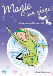 Icon image Magie sur glace tome 7: Une nouvelle rentrée