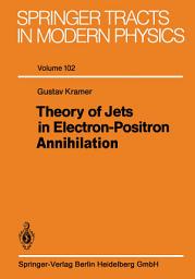 Icon image Theory of Jets in Electron-Positron Annihilation