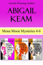 Icon image Mona Moon Mystery Box Set 2:: Murder Under A Silver Moon, Murder Under A Wolf Moon, Murder Under A Black Moon