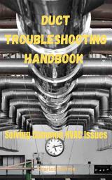 Icon image Duct Troubleshooting Handbook: Solving Common HVAC Issues