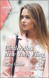 Icon image Cinderella's New York Fling: Get swept away with this sparkling summer romance!