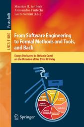 Icon image From Software Engineering to Formal Methods and Tools, and Back: Essays Dedicated to Stefania Gnesi on the Occasion of Her 65th Birthday