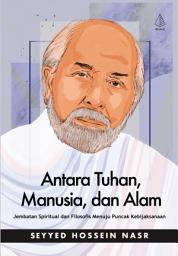 Icon image Antara Tuhan, Manusia, dan Alam