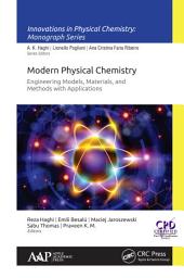 Icon image Modern Physical Chemistry: Engineering Models, Materials, and Methods with Applications