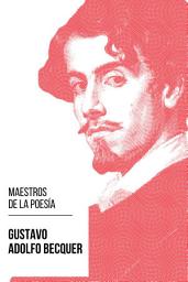 Icon image Maestros de la Poesia - Gustavo Adolfo Bécquer