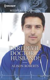 Icon image Daredevil, Doctor...Husband?