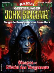 Icon image John Sinclair 2389: Sinayra - Göttin des Vergessens