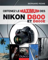 Icon image Obtenez le maximum des Nikon D800 et D800E