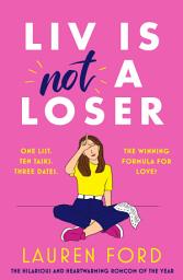 Icon image Liv Is Not A Loser: The hilarious and heartwarming romcom of the year