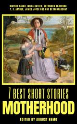 Icon image 7 best short stories - Motherhood