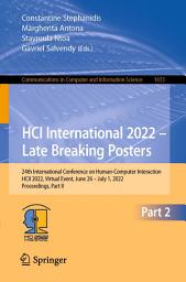 Icon image HCI International 2022 – Late Breaking Posters: 24th International Conference on Human-Computer Interaction, HCII 2022, Virtual Event, June 26 – July 1, 2022, Proceedings, Part II