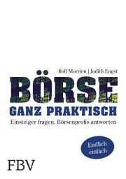 Icon image Börse ganz praktisch: Einsteiger fragen, Börsenprofis antworten