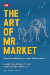 Icon image The Art of Mr. Market