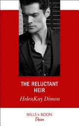 Icon image The Reluctant Heir (The Jameson Heirs, Book 3) (Mills & Boon Desire)