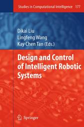 Icon image Design and Control of Intelligent Robotic Systems