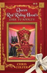 Icon image Queen Red Riding Hood's Guide to Royalty