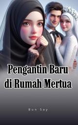 Icon image Pengantin Baru di Rumah Mertua