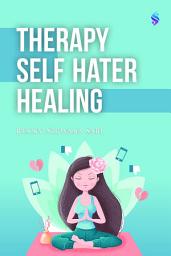 Icon image THERAPY SELF HATER HEALING