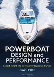 Icon image Powerboat Design and Performance: Expert insight into developments past and future