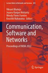 Icon image Communication, Software and Networks: Proceedings of INDIA 2022