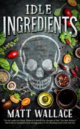 Icon image Idle Ingredients: A Sin du Jour Affair