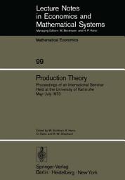 Icon image Production Theory: Proceedings of an International Seminar Held at the University at Karlsruhe May – July 1973