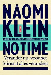 Icon image No time: verander nu voor het klimaat alles verandert