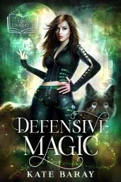 Icon image Defensive Magic: A paranormal urban fantasy tale